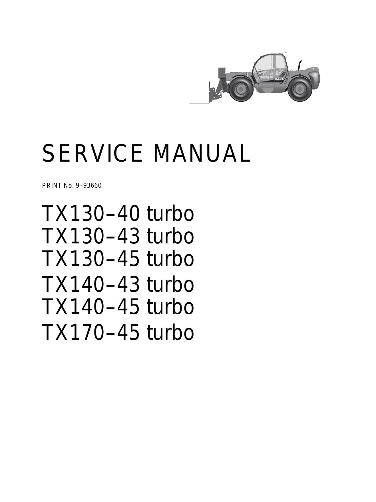 SERVICE MANUAL TX130-40 turbo TX130-43 turbo TX130--45 turbo TX140-43 turbo TX140-43 turbo TX140-45 turbo TX170-45 turbo